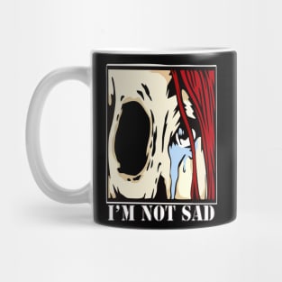 im not sad Mug